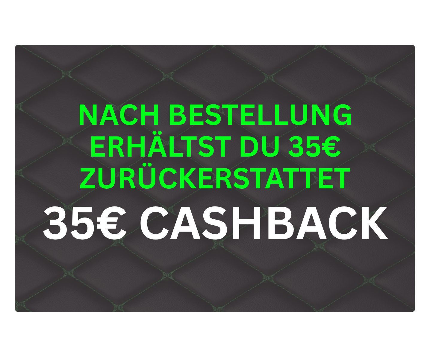 35€ Cashback nach Bestellung